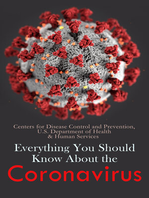 cover image of Everything You Should Know About the Coronavirus